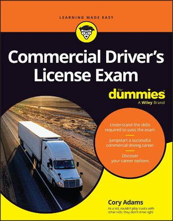 Commercial Driver's License Exam For Dummies Cory Adams 9781394351589