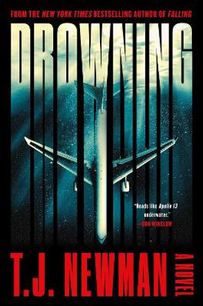 Drowning: the most thrilling blockbuster of the year by T. J. Newman