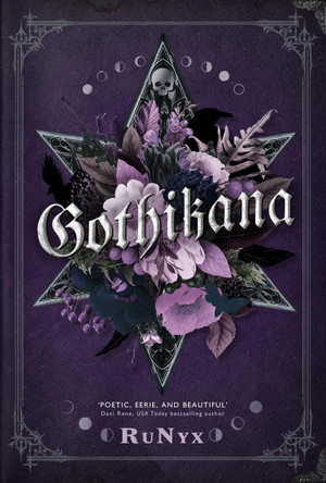 Gothikana: A Dark Academia Gothic Romance: TikTok Made Me Buy It! by RuNyx