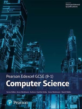Pearson Edexcel GCSE (9-1) Computer Science by Ann Weidmann