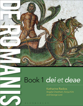 de Romanis Book 1: dei et deae Katharine Radice (Stephen Perse Foundation, UK) 9781350100039