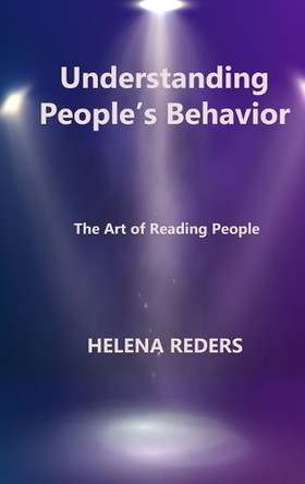 Understanding People's Behavior: The Art of Reading People by Helena Reders 9781806211579