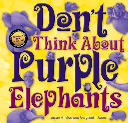 Don't Think About Purple Elephants by Gwynneth Jones 9781925335484