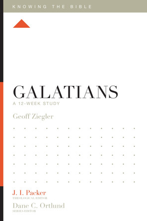 Galatians: A 12-Week Study by Geoff Ziegler 9781433543029
