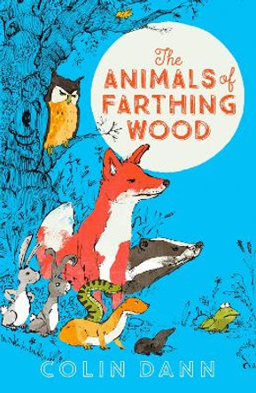 The Animals of Farthing Wood Modern Classic by Colin Dann