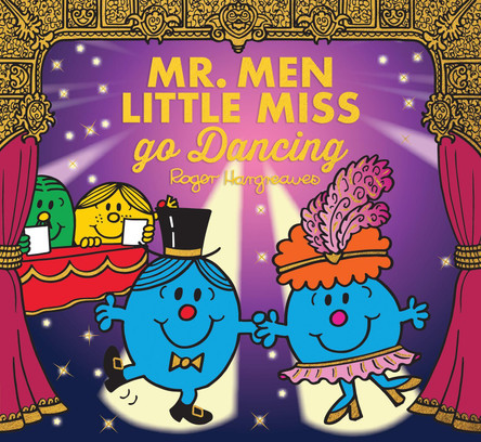 Mr. Men Little Miss go Dancing by Adam Hargreaves