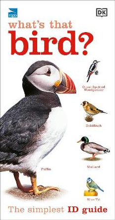 RSPB What's that Bird?: The Simplest ID Guide Ever by DK