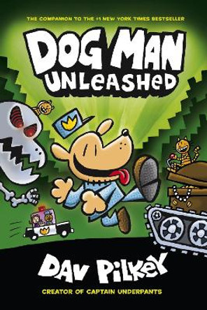 The Adventures of Dog Man 2: Unleashed by Dav Pilkey