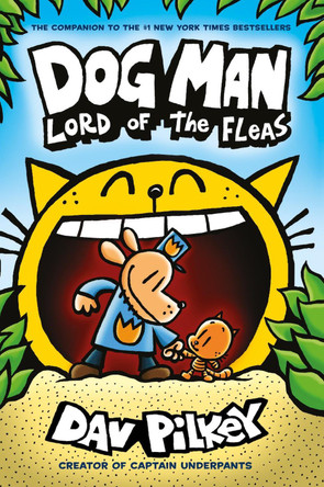 Dog Man 5: Lord of the Fleas PB by Dav Pilkey