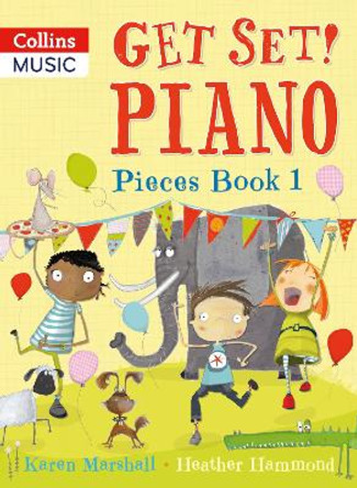 Get Set! Piano - Get Set! Piano Pieces Book 1 by Karen Marshall