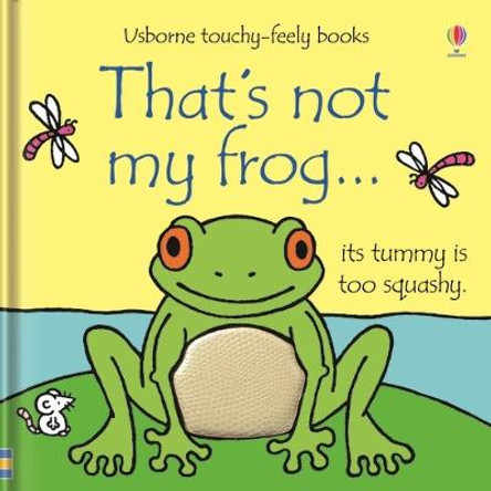 That's Not My Frog by Fiona Watt