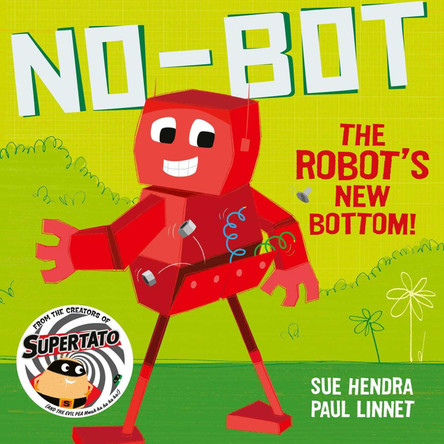 No-Bot the Robot's New Bottom by Paul Linnet