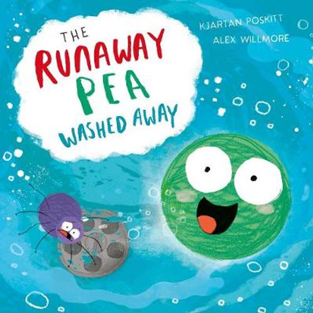 The Runaway Pea Washed Away by Kjartan Poskitt