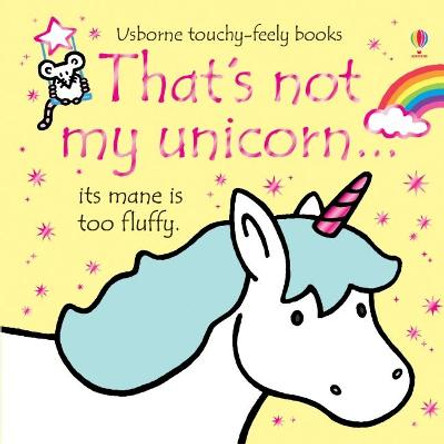 That's not my unicorn... by Fiona Watt