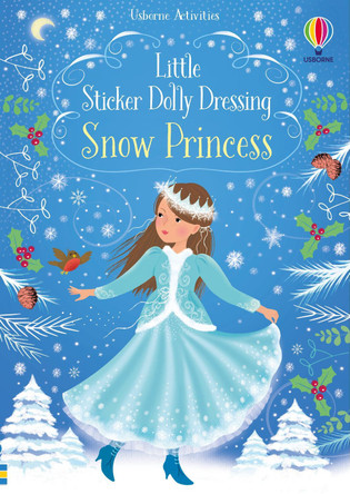 Little Sticker Dolly Dressing Snow Princess by Fiona Watt