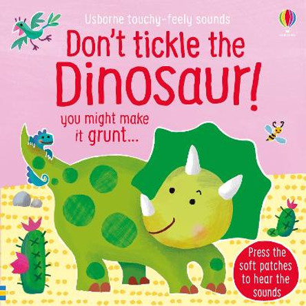 Don't Tickle the Dinosaur! by Sam Taplin