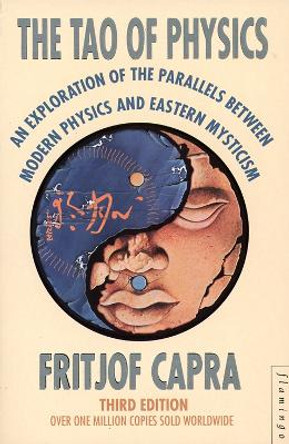 The Tao of Physics by Fritjof Capra