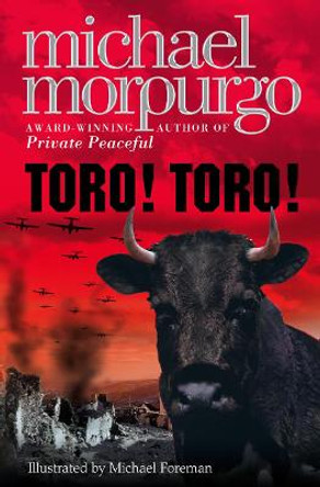 Toro! Toro! by Michael Morpurgo