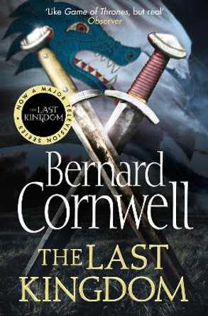 The Last Kingdom (The Last Kingdom Series, Book 1) by Bernard Cornwell