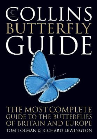 Collins Butterfly Guide: The Most Complete Guide to the Butterflies of Britain and Europe by Tom Tolman