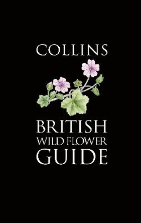 Collins British Wild Flower Guide (Collins Pocket Guide) by David Streeter
