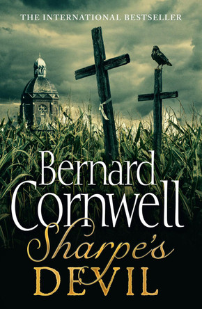Sharpe's Devil: Napoleon and South America, 1820-1821 (The Sharpe Series, Book 21) by Bernard Cornwell