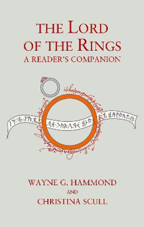 The Lord of the Rings: A Reader's Companion by Wayne G. Hammond