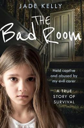 The Bad Room by Jade Kelly