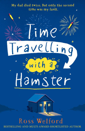 Time Travelling with a Hamster by Ross Welford