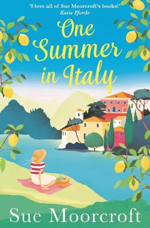 One Summer in Italy by Sue Moorcroft