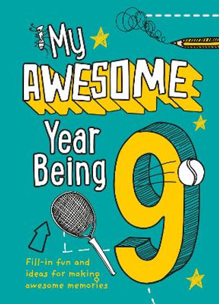 My Awesome Year being 9 by Collins