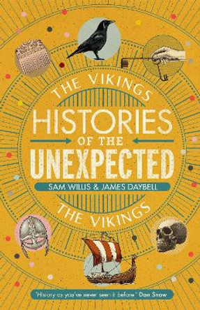 Histories of the Unexpected: The Vikings by Dr Sam Willis