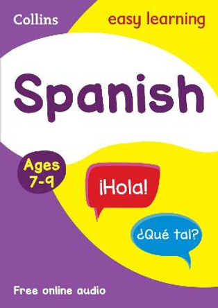 Spanish Ages 7-9 (Collins Easy Learning KS2) by Collins Easy Learning