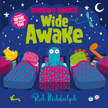 Wide Awake (Dinosaur Juniors, Book 3) by Rob Biddulph