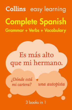 Easy Learning Spanish Complete Grammar, Verbs and Vocabulary (3 books in 1) by Collins Dictionaries