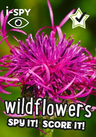 i-SPY Wildflowers: What can you spot? (Collins Michelin i-SPY Guides) by i-SPY