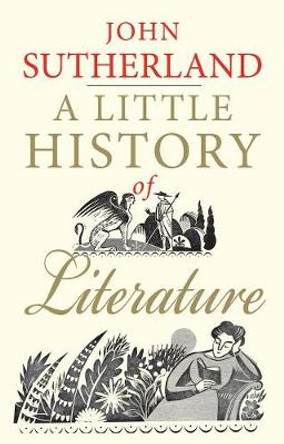A Little History of Literature by John Sutherland