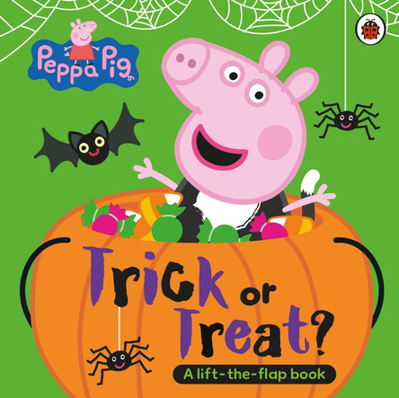Peppa Pig: Trick or Treat: A Lift-the-Flap Book by Peppa Pig 9780241720561