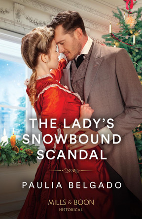 The Lady's Snowbound Scandal (Mills & Boon Historical) by Paulia Belgado 9780263321005