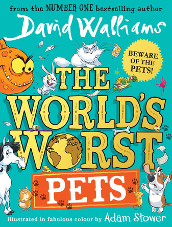 The World’s Worst Pets by David Walliams 9780008499778