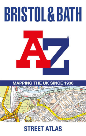 Bristol and Bath A-Z Street Atlas by A-Z Maps 9780008560447