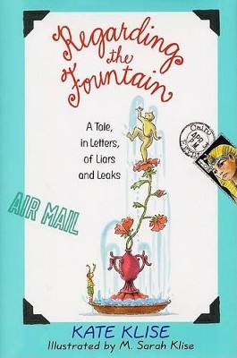 Regarding the Fountain by Kate Klise 9780380793471