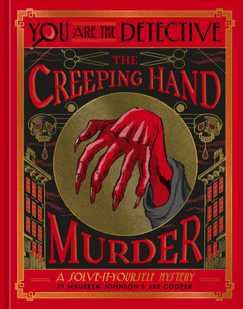 You Are the Detective: The Creeping Hand Murder by Maureen Johnson 9780593836019