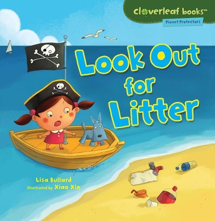 Look Out For Litter by Lisa Bullard 9780761385141