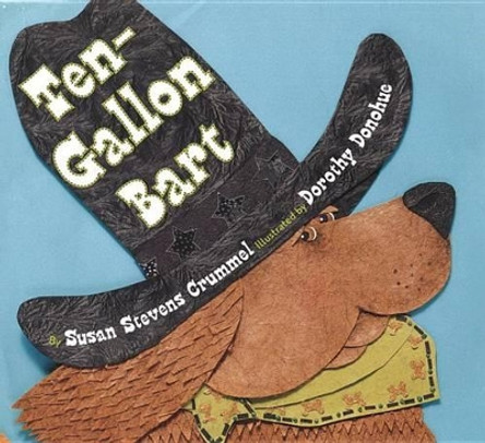 Ten-Gallon Bart by Susan Stevens Crummel 9780761457190