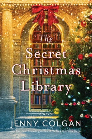 The Secret Christmas Library by Jenny Colgan 9780063437371