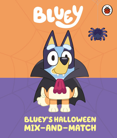 Bluey: Bluey’s Halloween Mix-and-Match by Bluey 9780241728574