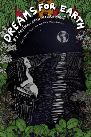 Dreams for Earth: Poems by Fatima-Ayan Malika Hirsi 9781646053995