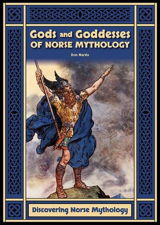 Gods and Goddesses of Norse Mythology by Don Nardo 9781678210182