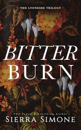 Bitter Burn by Sierra Simone 9781728276670